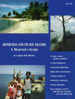Paperback Honduras and Its Bay Islands: A Mariner's Guide Book