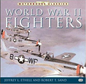 Paperback World War II Fighters (Motorbooks Classics) Book