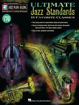 Ultimate Jazz Standards: Over 100 Great Jazz Favorites - Book #170 of the Jazz Play-Along