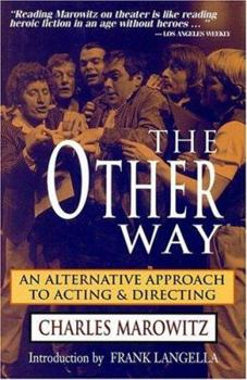 Hardcover The Other Way: An Alternative Approach to Acting & Directing: Cloth Book