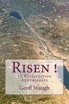 Paperback Risen! 12 Resurrection Appearances: A Mysterious Month & Our Month in Israel Book