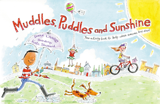 Paperback Muddles, Puddles, and Sunshine: Your Activity Book to Help When Someone Has Died Book