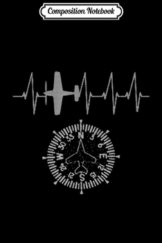 Composition Notebook: Funny Airplane Pilo Heartbeat Aviation Gifts Journal/Notebook Blank Lined Ruled 6x9 100 Pages