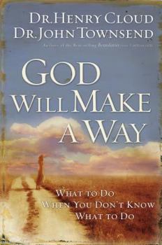 Hardcover God Will Make a Way: What to Do When You Don't Know What to Do Book