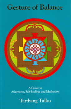 Paperback Gesture of Balance: A Guide to Awareness, Self-Healing, & Meditation Book