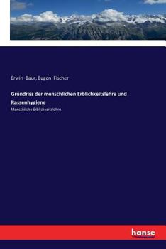 Paperback Grundriss der menschlichen Erblichkeitslehre und Rassenhygiene: Menschliche Erblichkeitslehre [German] Book