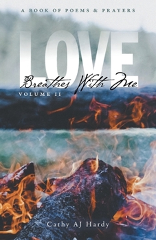 Paperback Love Breathes With Me II: A Book of Poetry & Prayers Book