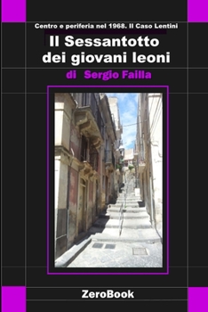 Paperback Il Sessantotto dei giovani leoni [Italian] Book