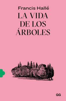 Paperback La Vida de Los Árboles [Spanish] Book