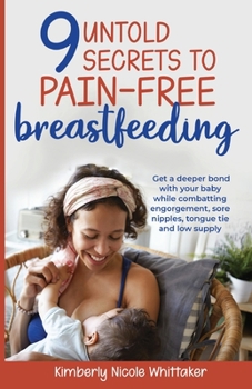 Paperback 9 Untold Secrets to Pain-free Breastfeeding Book