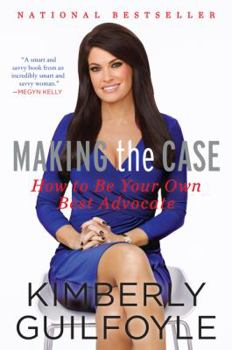 Paperback Making the Case: How to Be Your Own Best Advocate Book