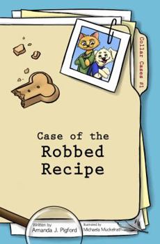 Paperback Case of the Robbed Recipe (Collar Cases, Book 1, Black and White) Book