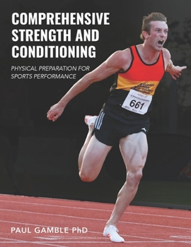 Paperback Comprehensive Strength and Conditioning: Physical Preparation for Sports Performance Book