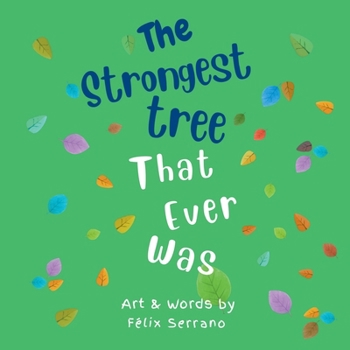 Paperback The Strongest Tree That Ever Was Book