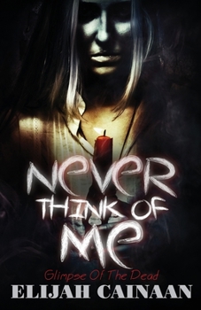 Paperback Never think of me "Special Edition": Glimpse Of The Dead Book