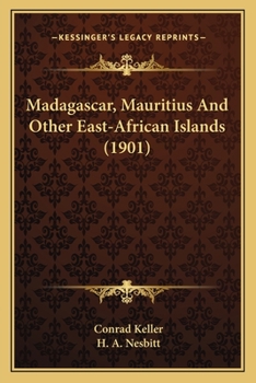 Paperback Madagascar, Mauritius And Other East-African Islands (1901) Book