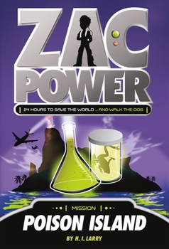 Paperback Zac Power #1: Poison Island: 24 Hours to Save the World ... and Walk the Dog Book