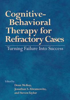 Hardcover Cognitive-Behavioral Therapy for Refractory Cases Turning Failure Into Success Book