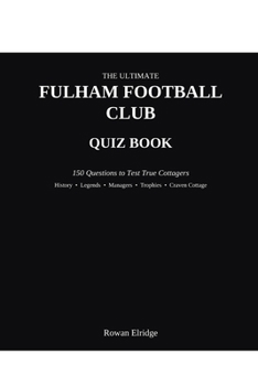 Paperback The Ultimate Fulham FC Quiz Book