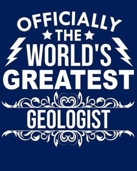 Officially the world's greatest Geologist: Calendar 2020, Monthly & Weekly Planner Jan. - Dec. 2020