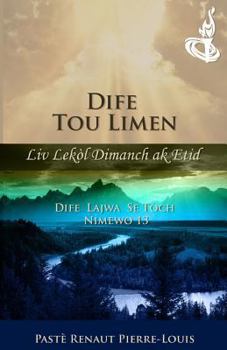 Paperback Dife Lajwa: Dife Tou Limen - Tòch Nimewo 13 [Haitian French Creole] Book