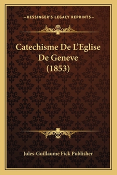 Paperback Catechisme De L'Eglise De Geneve (1853) [French] Book