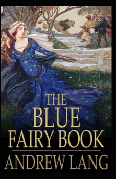 Paperback The Blue Fairy Book Illustrated Book