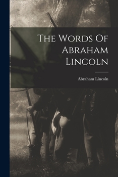 Paperback The Words Of Abraham Lincoln Book