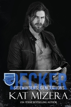 Decker - Book #5 of the Sidewinders: Generations