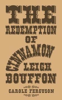 Paperback The Redemption of Cinnamon Leigh Bouffon Book