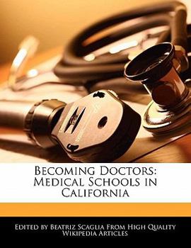Paperback Becoming Doctors: Medical Schools in California Book