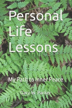 Paperback Personal Life Lessons: My Path to Inner Peace Book