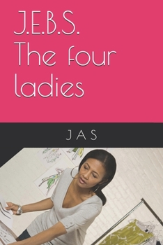 Paperback J.E.B.S.: The four ladies Book