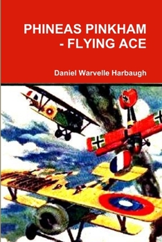 Paperback Phineas Pinkham - Flying Ace Book