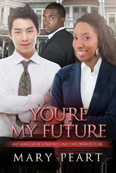 Paperback You're My Future: A Billionaire BWAM Romance Book