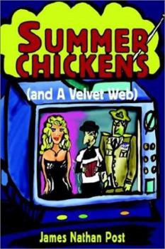 Paperback Summer Chickens (and a Velvet Web) Book