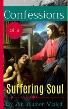 Paperback Confessions of a Suffering Soul Book