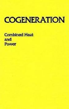 Hardcover Cogeneration-Combined Heat and Power (Chp): Thermodynamics and Economics Book