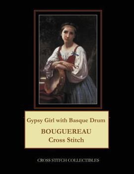 Paperback Gypsy Girl with Basque Drum: Bouguereau Cross Stitch Pattern [Large Print] Book