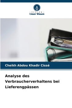 Analyse des Verbraucherverhaltens bei Lieferengpässen (German Edition)