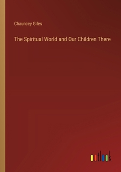 Paperback The Spiritual World and Our Children There Book