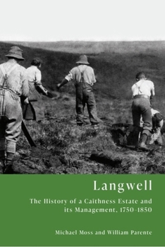 Hardcover Langwell: The History of a Caithness Estate and Its Management, 1750-1850 Book