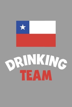 Drinking Team Notebook: Lined Journal, 120 Pages, 6 x 9, Chile Flag Beer Olympics Gift Journal Matte Finish