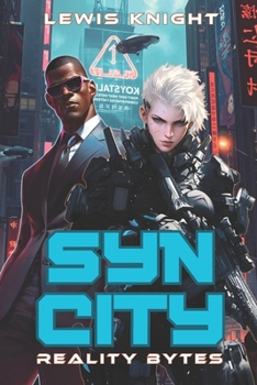 Paperback Syn City: Reality Bytes: A Havenworld Novel Book