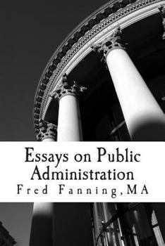 The People's Will: Essays on Public Administration