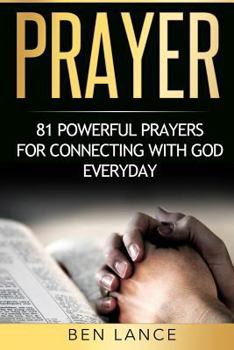 Paperback Prayer: 81 Powerful Prayers for Connecting with God Everyday Book