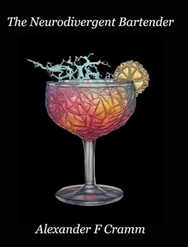 Hardcover The Neurodivergent Bartender Book