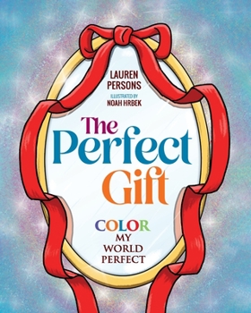 Paperback The Perfect Gift: Color My World Perfect Book