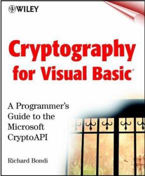 Paperback Cryptography for Visual Basic: A Programmer's Guide to the Microsoft Cryptoapi [With CDROM] Book
