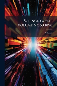 Paperback Science-gossip Volume No.53 1898; Volume 5 Book